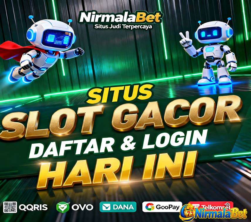 Nirmalabet Judi Slot Online Resmi Proses Cepat Tanpa Ribet